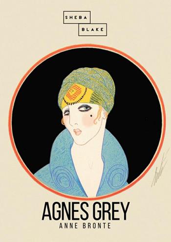 Agnes Grey. Ediz. inglese - Anne Brontë - Libro StreetLib 2018 | Libraccio.it