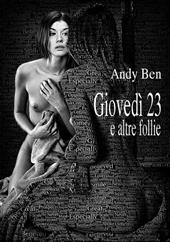 Giovedì 23 e altre follie