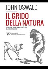 Il grido della natura. Appello alla pietà e alla giustizia in favore degli animali perseguitati