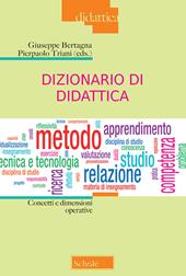 Dizionario di didattica. Concetti e dimensioni operative. Nuova ediz.