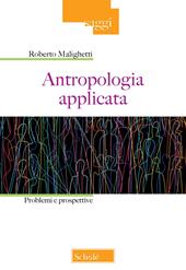 Antropologia applicata. Problemi e prospettive