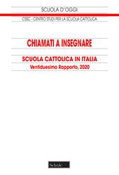 Chiamati a insegnare. Scuola Cattolica in Italia. 22° tapporto