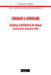 Chiamati a insegnare. Scuola Cattolica in Italia. 22° Rapporto, 2020