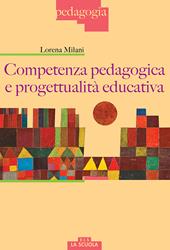 Competenza pedagogica e progettualità educativa