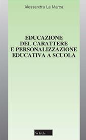 Educazione del carattere e personalizzazione educativa a scuola