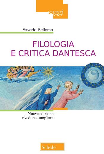 Filologia e critica dantesca. Nuova ediz. - Saverio Bellomo - Libro Morcelliana 2020, Saggi | Libraccio.it