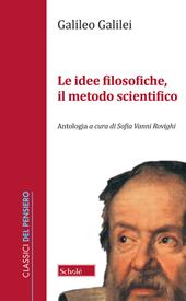 Le idee filosofiche, il metodo scientifico