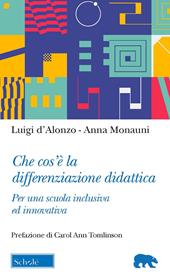 Che cos’è la differenziazione didattica. Per una scuola inclusiva ed innovativa