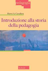 Introduzione alla storia della pedagogia. Nuova ediz.