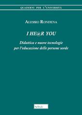 I he@r you. Didattica e nuove tecnologie per l'educazione delle persone sorde
