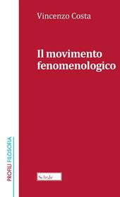 Il movimento fenomenologico. Nuova ediz.