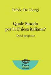 Quale Sinodo per la Chiesa italiana? Dieci proposte