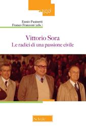 Vittorio Sora. Le radici di una passione civile