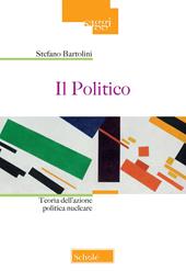 Il politico. Teoria dell’azione politica nucleare