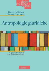 Antropologie giuridiche. Sguardi trasversali sulla contemporaneità