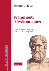 Frammenti e testimonianze. Testo greco a fronte. Ediz. integrale