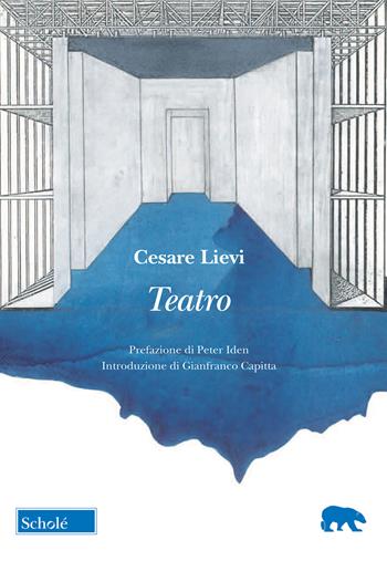 Teatro - Cesare Lievi - Libro Morcelliana 2022, Orso blu | Libraccio.it