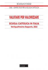Valutare per valorizzare. Scuola cattolica in Italia. 24° rapporto 2022