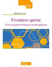 Frontiere aperte. Verso un'epistemologia transdisciplinare