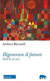 Rigenerare il futuro