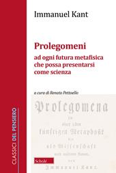 Prolegomeni ad ogni futura metafisica che possa presentarsi come scienza. Nuova ediz.