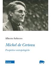 Michel de Certeau. Prospettive antropologiche
