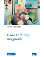 Dalla parte degli insegnanti. Nuova ediz.