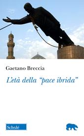 L'età della «pace ibrida»