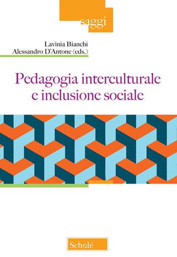 Pedagogia interculturale e inclusione sociale - Alessandro D'Antone - Libro Scholé 2026, Orso blu | Libraccio.it