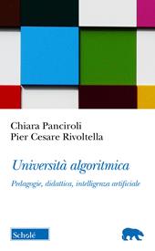 Università algoritmica. Pedagogie, didattica, intelligenza artificiale