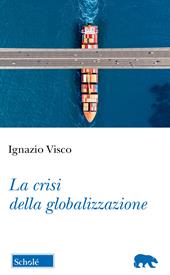 La crisi della globalizzazione