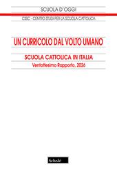 Un curricolo dal volto umano. Scuola cattolica in Italia. 28° rapporto