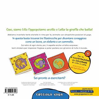 Lillo e Lalla e gli animali coraggiosi. Cucciolo yoga. Con adesivi - Clemi Tedeschi, Maria Teresa Falabella - Libro Macro Junior 2018 | Libraccio.it