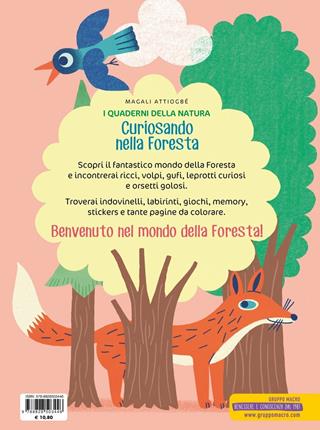 Curiosando nella foresta. Colora, gioca e divertiti. Con adesivi. Ediz. a colori - Magali Attiogbé - Libro Macro Junior 2020, I quaderni della natura | Libraccio.it