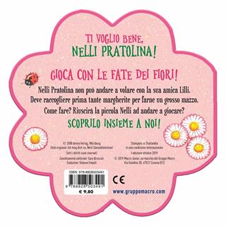 Ti voglio bene, Nelli Pratolina! Ediz. a colori - Milena Baisch, Milena Baisch - Libro Macro Junior 2019, Favole illustrate | Libraccio.it