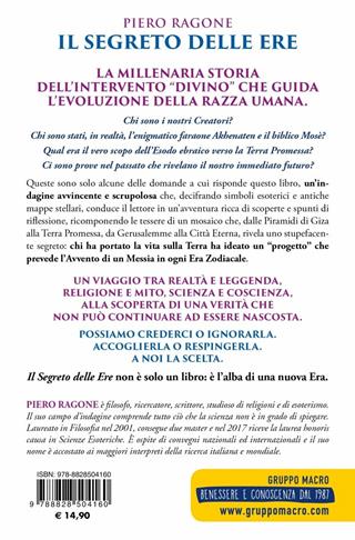 Il segreto delle ere. La storia come non vi è mai stata raccontata prima d'ora - Ragone Piero - Libro Macro Edizioni 2019, Antiche conoscenze | Libraccio.it