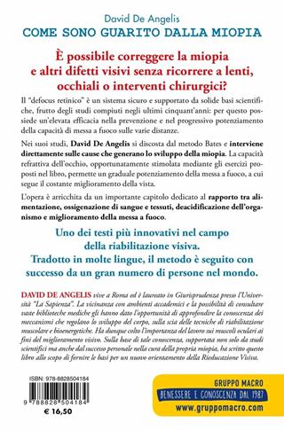 Come sono guarito dalla miopia. Senza occhiali, lenti a contatto e chirurgia - David De Angelis - Libro Macro Edizioni 2019, Vista consapevole | Libraccio.it