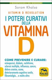 I poteri curativi della vitamina D. Vitamin D revolution