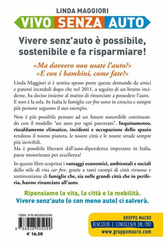 Vivo senza auto - Linda Maggiori - Libro Gruppo Editoriale Macro 2019, Il filo verde di Arianna | Libraccio.it