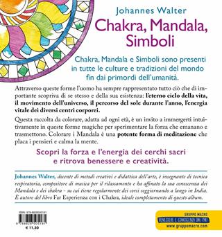 Chakra, mandala, simboli. Medita e colora. 75 forme delle tradizioni di tutto il mondo - Johannes Walter - Libro Macro Edizioni 2019, Mandala | Libraccio.it