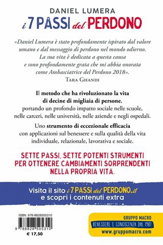 I 7 passi del perdono. La scienza della felicità. Il metodo che ha rivoluzionato l'idea e l'esperienza del perdono. Con Video - Daniel Lumera - Libro Macro Edizioni 2019, Essere Felici | Libraccio.it