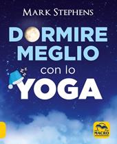 Dormire meglio con lo yoga