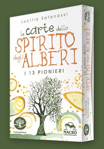 Le carte dello spirito degli alberi. Con 65 - Lucilla Satanassi - Libro Gruppo Editoriale Macro 2021, Nuova saggezza | Libraccio.it