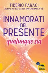 Innamorati del presente qualunque sia