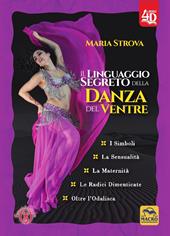 Il linguaggio segreto della danza del ventre