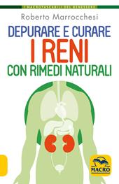 Depurare e curare i reni con rimedi naturali