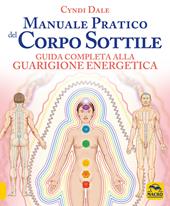 Manuale pratico del corpo sottile