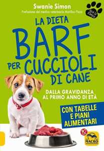 Image of La dieta Barf per cuccioli di cane. Dalla gravidanza al primo ann...