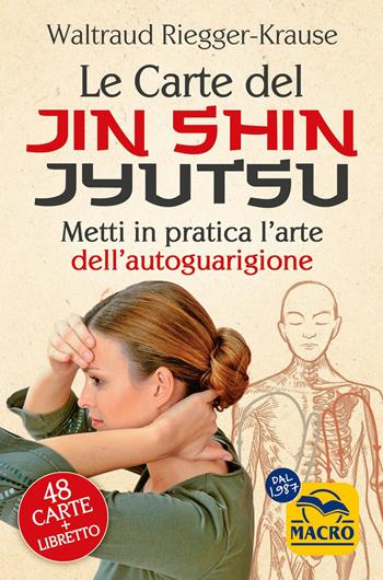 Le carte del Jin Shin Jyutsu. Con 48 Carte - Waltraud Riegger-Krause - Libro Gruppo Editoriale Macro 2025, Tecniche corporee | Libraccio.it
