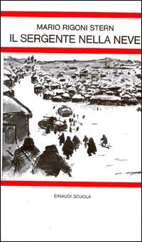 Il sergente nella neve - Mario Rigoni Stern - Libro Einaudi Scuola 1990, Letture per la scuola media | Libraccio.it